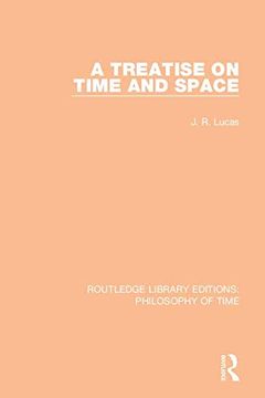 portada A Treatise on Time and Space: Volume 2 (Routledge Library Editions: Philosophy of Time) (en Inglés)