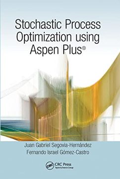 portada Stochastic Process Optimization Using Aspen Plus® (en Inglés)
