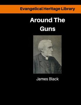 portada Around the Guns: Sundays in Camp Sermons (in English)