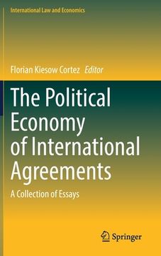 portada The Political Economy of International Agreements: A Collection of Essays (en Inglés)