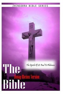 portada The Bible Douay-Rheims Version, THE EPISTLE OF ST. PAUL TO PHILEMON (en Inglés)