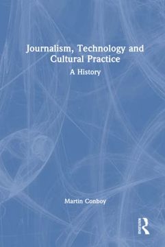 portada Journalism, Technology and Cultural Practice (in English)