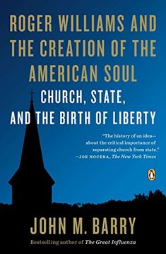 portada Roger Williams and the Creation of the American Soul: Church, State, and the Birth of Liberty 