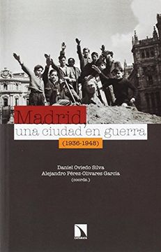 portada Madrid, una Ciudad en Guerra (1936-1948) (in Spanish)