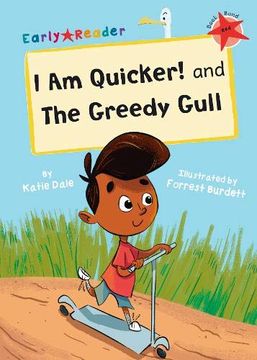 portada I am Quicker and Greedy Gull: (Red Early Reader) (Early Readers) (en Inglés)