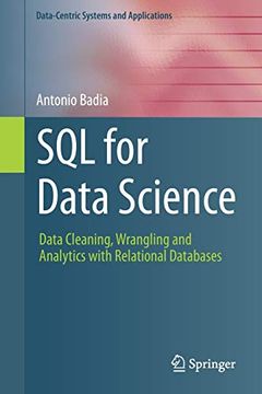 portada Sql for Data Science: Data Cleaning, Wrangling and Analytics With Relational Databases (Data-Centric Systems and Applications) (en Inglés)