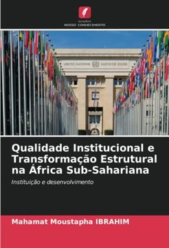 portada Qualidade Institucional e Transformação Estrutural na África Sub-Sahariana: Instituição e Desenvolvimento (in Portuguese)