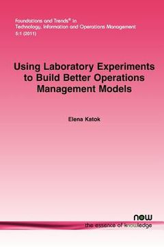portada using laboratory experiments to build better operations management models (en Inglés)