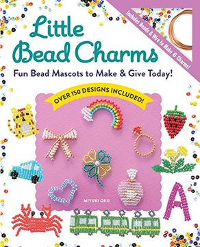 portada Little Bead Charms: Fun Bead Mascots to Make & Give Today! (en Inglés)