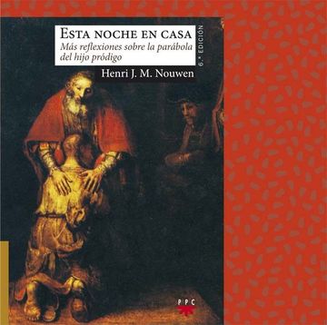 portada Esta Noche en Casa: Más Reflexiones Sobre la Parábola del Hijo Pródigo: 166 (Sauce) (in Spanish)
