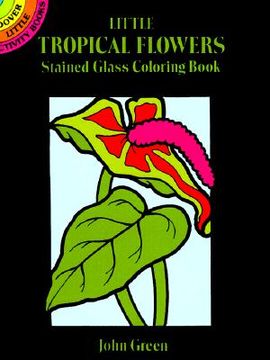 portada little tropical flowers stained glass coloring book