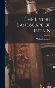 portada The Living Landscape of Britain (in English)