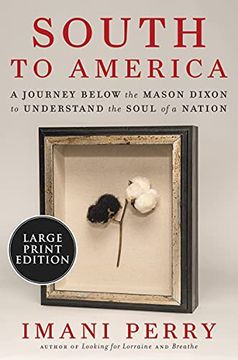 portada South to America: A Journey Below the Mason-Dixon to Understand the Soul of a Nation (en Inglés)