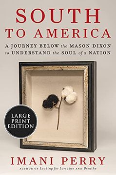 portada South to America: A Journey Below the Mason-Dixon to Understand the Soul of a Nation (in English)