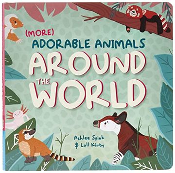 portada More Adorable Animals From Around the World (en Inglés)