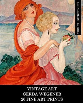 portada Vintage Art: Gerda Wegener: 20 Fine Art Prints: Figurative Ephemera for Framing, Home Decor, Collage and Decoupage