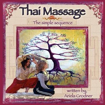 portada thai massage- the simple sequence (in English)