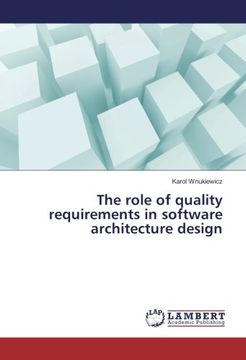 portada The role of quality requirements in software architecture design