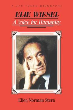 portada elie wiesel: a voice for humanity (en Inglés)