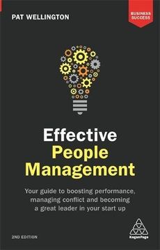 portada Effective People Management: Your Guide to Boosting Performance, Managing Conflict and Becoming a Great Leader in Your Start Up (Business Success) (en Inglés)