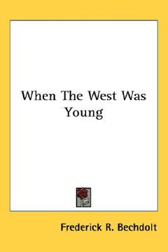 portada when the west was young (in English)