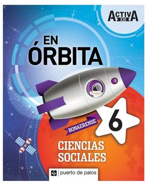 portada Ciencias Sociales 6 Puerto de Palos Bonaerense Activa xxi en Orbita (in Spanish)