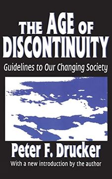portada The age of Discontinuity: Guidelines to our Changing Society (en Inglés)