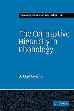portada The Contrastive Hierarchy in Phonology Paperback (Cambridge Studies in Linguistics) (in English)