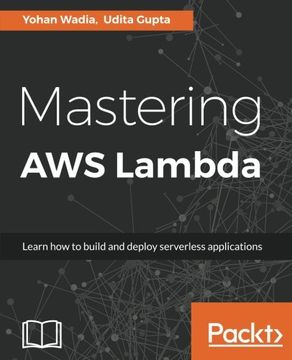 portada Mastering aws Lambda: Learn how to Build and Deploy Serverless Applications (en Inglés)