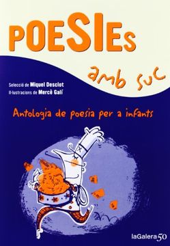 portada Poesies amb suc: antologia de poesia per a infants (en Catalá)