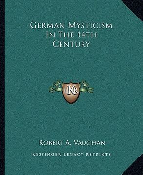 portada german mysticism in the 14th century (en Inglés)