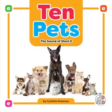 portada Ten Pets: The Sound of Short e (Phonics Fun! ) (en Inglés)