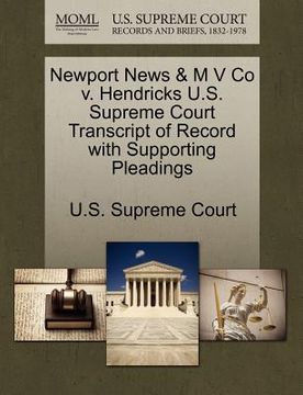 portada newport news & m v co v. hendricks u.s. supreme court transcript of record with supporting pleadings (in English)