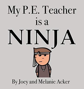 portada My P. E. Teacher is a Ninja: 1 (Wonder who Crew) (en Inglés)