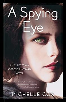 portada A Spying Eye: A Henrietta and Inspector Howard Novel (a Henrietta and Inspector Howard Novel, 6) (en Inglés)