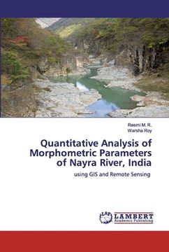 portada Quantitative Analysis of Morphometric Parameters of Nayra River, India (in English)