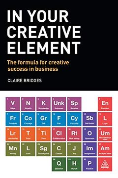 portada In Your Creative Element: The Formula for Creative Success in Business (en Inglés)