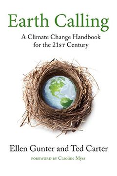 portada Earth Calling: A Climate Change Handbook for the 21St Century (Sacred Activism) (en Inglés)