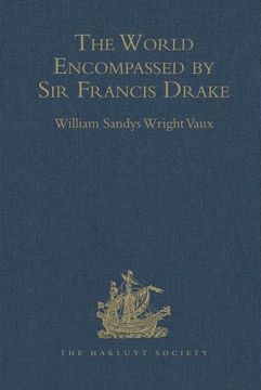 portada The World Encompassed by Sir Francis Drake: Being His Next Voyage to That to Nombre de Dios. Collated with an Unpublished Manuscript of Francis Fletch (en Inglés)