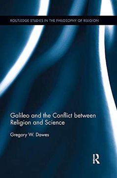 portada Galileo and the Conflict Between Religion and Science (Routledge Studies in the Philosophy of Religion) (in English)