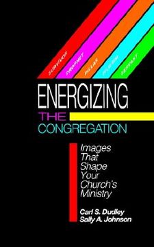 portada energizing the congregation: images that shape your church's ministry (en Inglés)