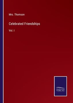 portada Celebrated Friendships: Vol. I