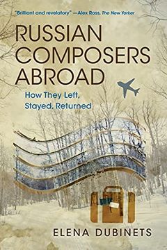portada Russian Composers Abroad: How They Left, Stayed, Returned (Russian Music Studies) (en Inglés)