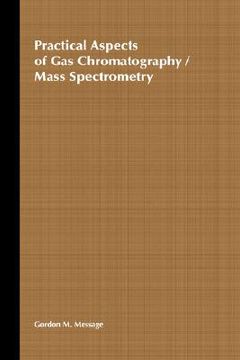 portada practical aspects of gas chromatography/mass spectrometry (in English)