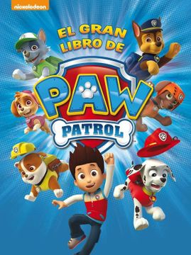 portada El Gran Libro de paw Patrol (Paw Patrol | Patrulla Canina. Libro Regalo)
