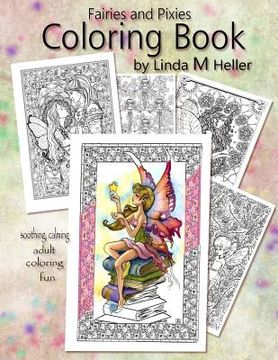 portada Fairies and Pixies Coloring Book: Soothing, Calming, adult coloring fun (in English)