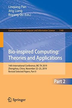 portada Bio-Inspired Computing: Theories and Applications: 14Th International Conference, Bic-Ta 2019, Zhengzhou, China, November 22-25, 2019, Revised. In Computer and Information Science) (en Inglés)