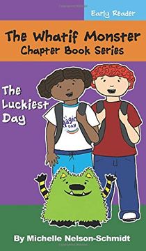 portada The Whatif Monster Chapter Book Series: The Luckiest day (13) (en Inglés)