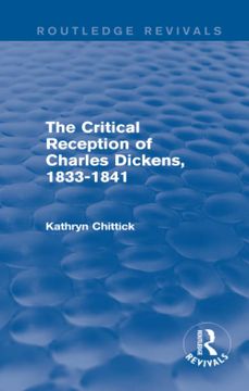 portada The Critical Reception of Charles Dickens, 1833-1841 (Routledge Revivals)