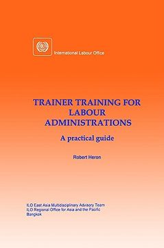 portada trainer training for labour administrations: a practical guide (en Inglés)